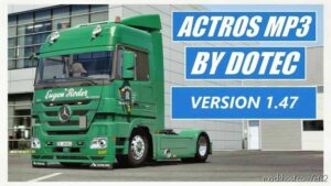 Mercedes-Benz Actros MP3 By Dotec V1.3.1 [1.47] for Euro Truck Simulator 2