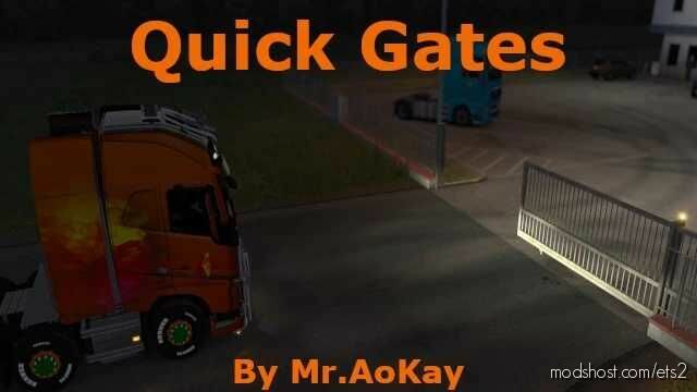 ETS2 Mod: Quick Gates 1.47 (Featured)