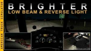 Brighter LOW Beam & Reverse Lights V1.2.11 [1.47] for American Truck Simulator
