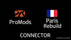 Promods + Paris Rebuild Road Connection [1.47] for Euro Truck Simulator 2