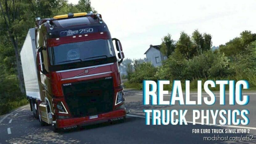 Realistic Truck Physics V9.0.2 [1.47] for Euro Truck Simulator 2