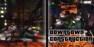 Downtown Construction [Mapeditor] [Fivem] for Grand Theft Auto V