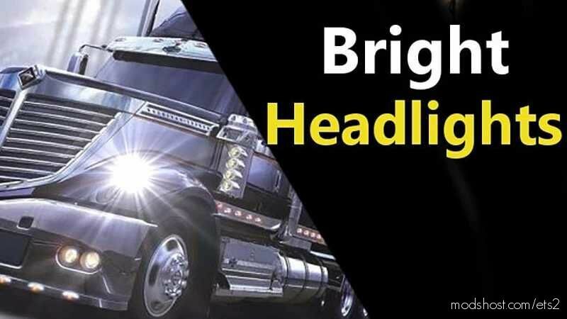 Bright Headlights [1.47] for Euro Truck Simulator 2