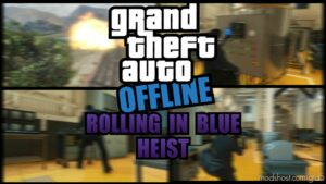 Grand Theft Auto Offline: Rolling In Blue Meth LAB Heist for Grand Theft Auto V