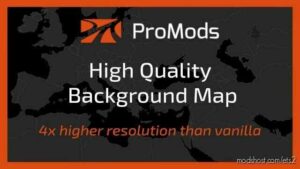 Promods High Quality Map Background V1.7 for Euro Truck Simulator 2