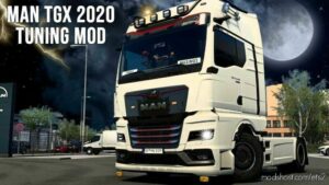 MAN TGX 2020 Tuning Mod V0.07 for Euro Truck Simulator 2