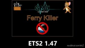 Ferry Killer V2.2 for Euro Truck Simulator 2