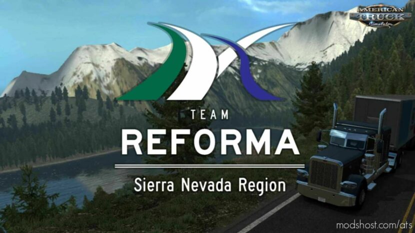 Reforma Sierra Nevada V2.5.6 [1.47] for American Truck Simulator