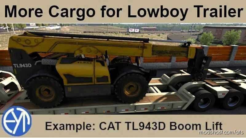 More Cargo For Lowboy [1.47/1.48] for American Truck Simulator