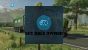 SET Bale Owner for Farming Simulator 22