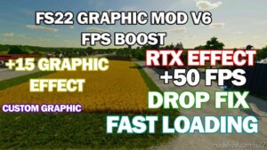 Graphic Mod And FPS Boost +50 FPS V7.0 for Farming Simulator 22