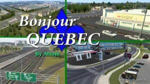 Bonjour Quebec V0.0.3 [1.47] for American Truck Simulator
