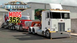 ATS Peterbilt Truck Mod: 352/362 Project 1.47 (Featured)