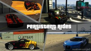 Persistent Rides V3.0 for Grand Theft Auto V