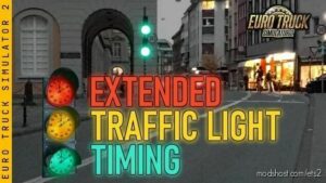 Extended Traffic Light Timing V1.3.10A for Euro Truck Simulator 2