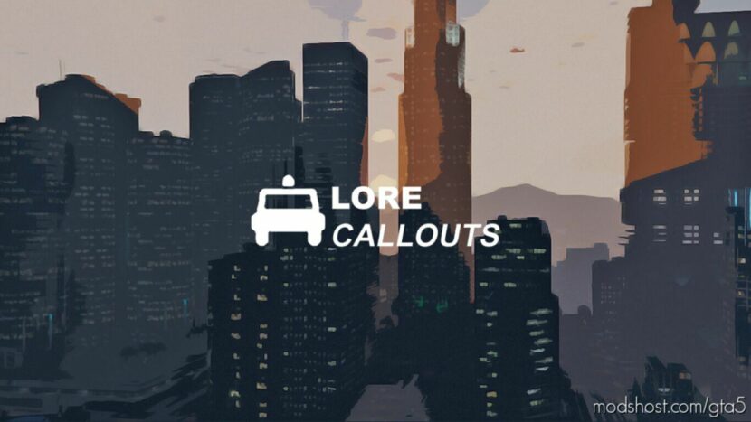 GTA 5 Script Mod: Lore Callouts V1.1.6 (Featured)