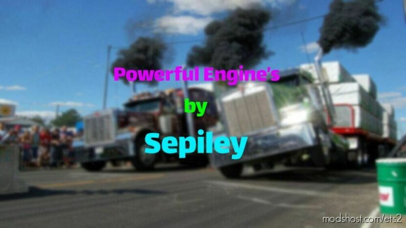 Powerful Engine’s By Sepiley for Euro Truck Simulator 2