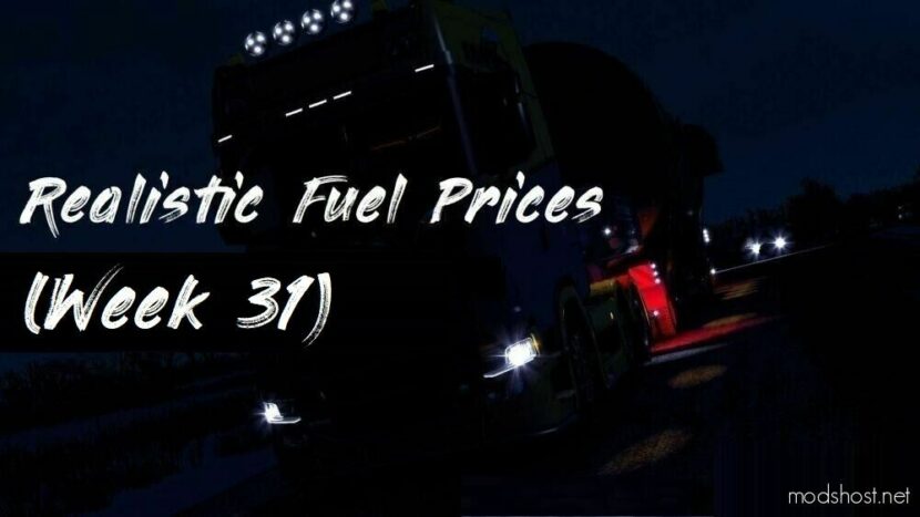 Realistic Fuel Prices – Week 31 for Euro Truck Simulator 2