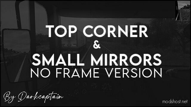 TOP Corner & Small Mirrors – NO Frame Version [1.48] for Euro Truck Simulator 2
