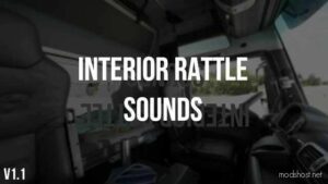Interior Rattle Sound Mod FIX V1.1 [1.48] for Euro Truck Simulator 2