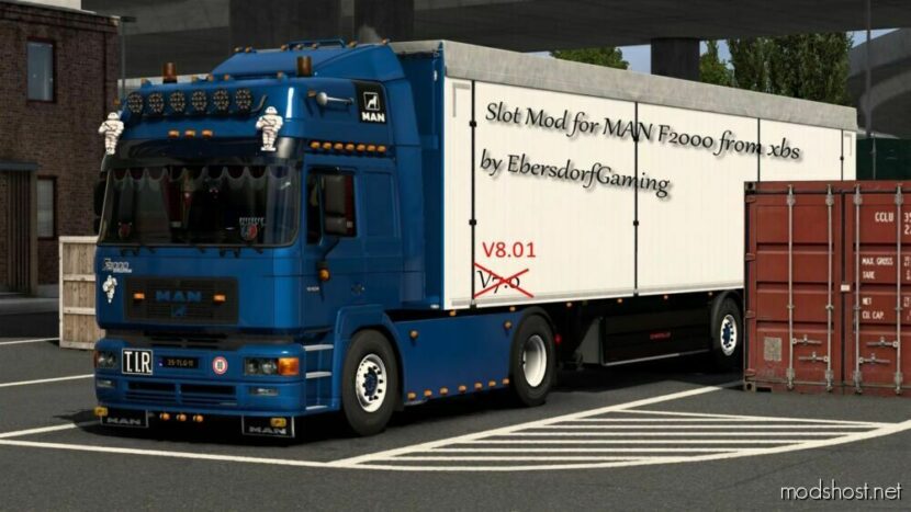 Slot And Tuning Mod For MAN F2000 From XBS By Ebersdorfgaming for Euro Truck Simulator 2