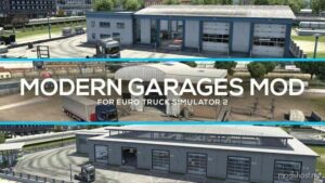 Modern Garages Mod [1.48] for Euro Truck Simulator 2