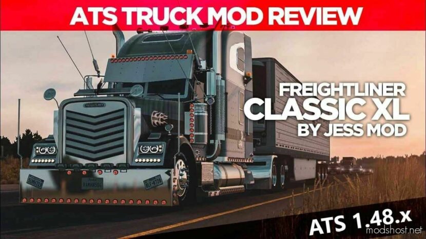 Freightliner Classic XL By Jessmods V4.1 for American Truck Simulator