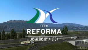 LOS Altos Beta – Reforma Addon V2.6.148 for American Truck Simulator