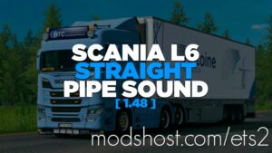 SCANIA L6 STRAIGHT PIPE SOUND [1.48] for Euro Truck Simulator 2