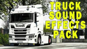 Truck Sound Effects Pack V1.0.5 for Euro Truck Simulator 2