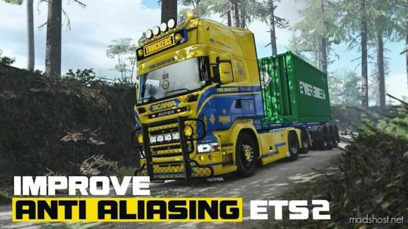 NEW Temporal Anti Aliasing – NO More Aliasing, Flickering V7.2 [1.48] for Euro Truck Simulator 2