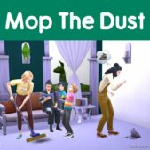 Mop the Dust for Sims 4