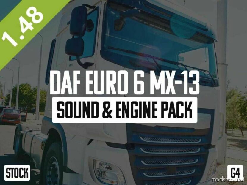 DAF Euro 6 MX-13 Sound & Engine Pack for Euro Truck Simulator 2