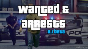NPC Wanted & Arrests V0.1 (Beta) for Grand Theft Auto V