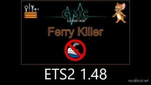 Ferry Killer [1.48] for Euro Truck Simulator 2