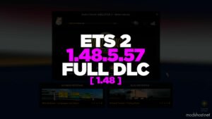 ETS 2 – 1.48.5.57s – FULL DLC [1.48] for Euro Truck Simulator 2