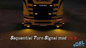 Sequential Turn Signal Mod For NG Scania V5.3 [1.48.5] for Euro Truck Simulator 2