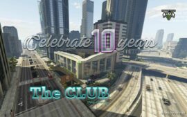 Celebrate 10TH The Club for Grand Theft Auto V