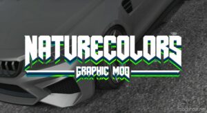 Nature Colors – Graphic Mod For GTA Online V3.0 for Grand Theft Auto V