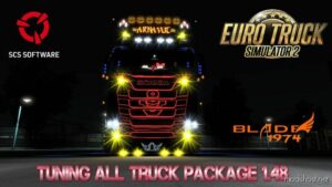 Tuning ALL Truck Package [1.48] for Euro Truck Simulator 2