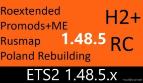 ETS2 RusMap Mod: Hybrid Plus 1&2 - Roex, Promods+Me, Rusmap, Poland Rebuilding 1.48.5 (Image #2)