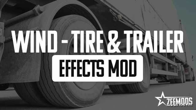 Wind, Tire & Trailer Effects Mod V1.01 [1.48.5] for Euro Truck Simulator 2