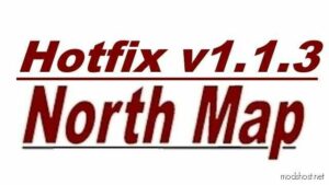 Hotfix For North Map V1.1.3 for Euro Truck Simulator 2