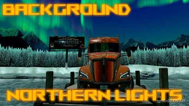 Background Northern Lights V1.50 for American Truck Simulator