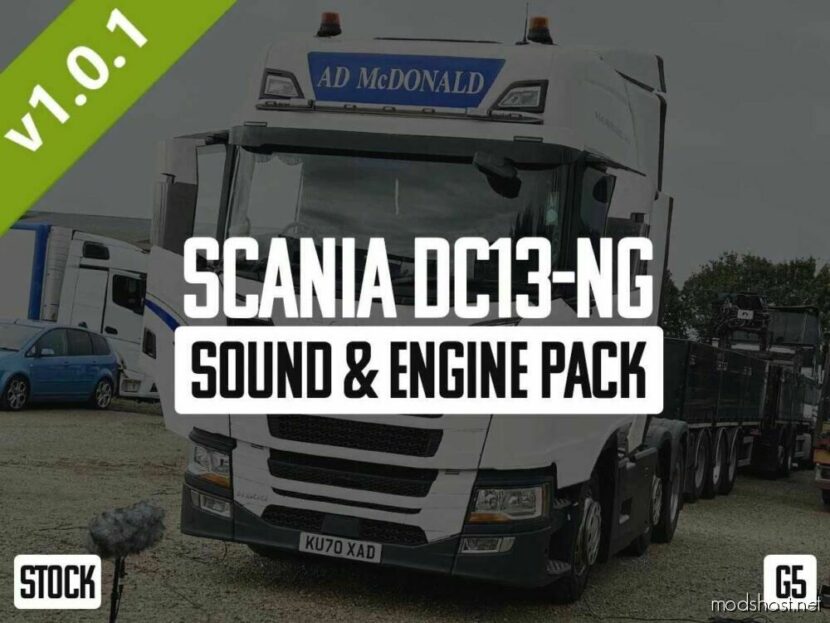 Scania Dc13-Ng Sound & Engine Pack (G5) V1.0.1 for Euro Truck Simulator 2