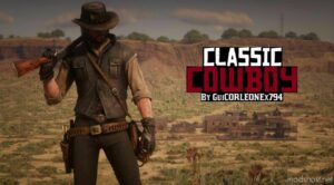 The Classic Cowboy – RDR1 Accurate Cowboy Outfit For John Marston V2.7 for Red Dead Redemption 2