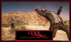 Cineastic Euphoria Ragdoll Rework (C.e.r.r) for Red Dead Redemption 2