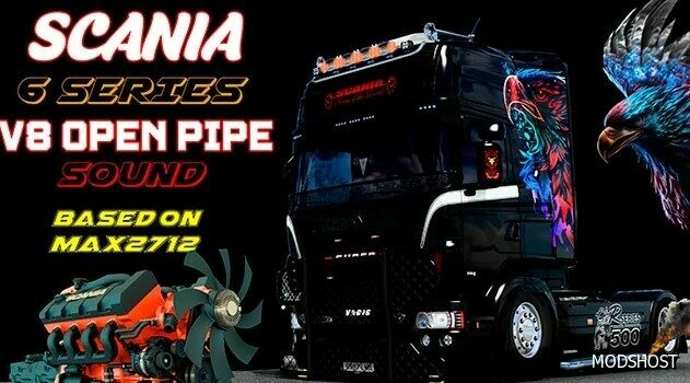 Scania 6 Series Open Pipe Sound V1.2 [1.48] for Euro Truck Simulator 2
