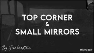 ATS TOP Corner & Small Mirrors 1.49 mod