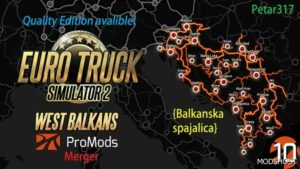 ETS2 Promods 2.68 & West Balkans DLC Merge Quality Editon mod